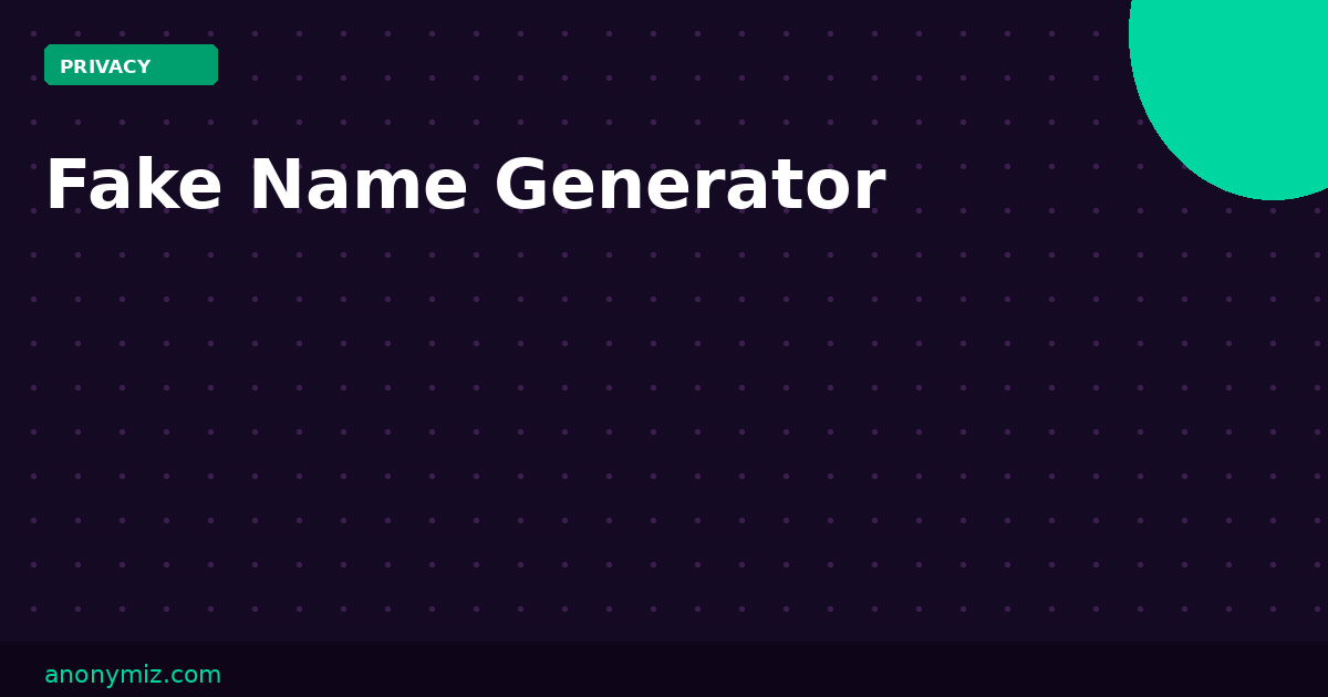 Fake Name Generator: When Is It Legal to Use Fake Details Online?