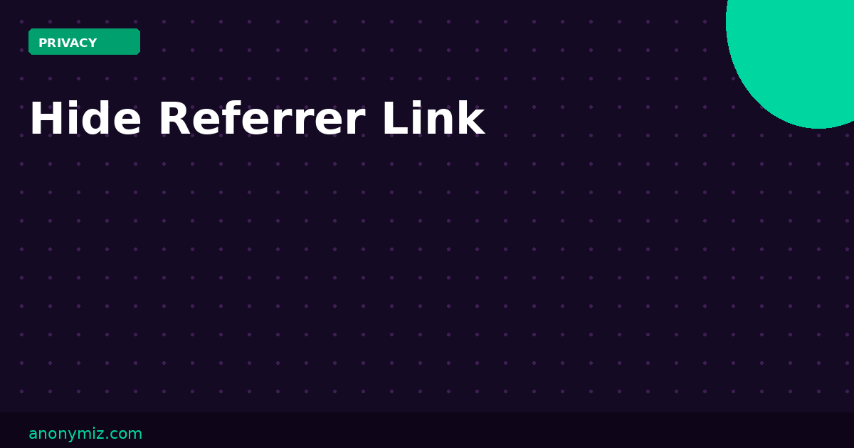 Hide Referrer Link: Remove the HTTP Referer Header From Any URL Free