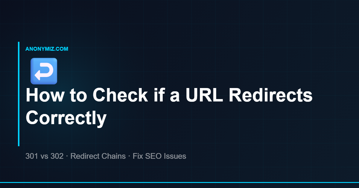 How to Check if a URL Redirects Correctly (And Fix It)