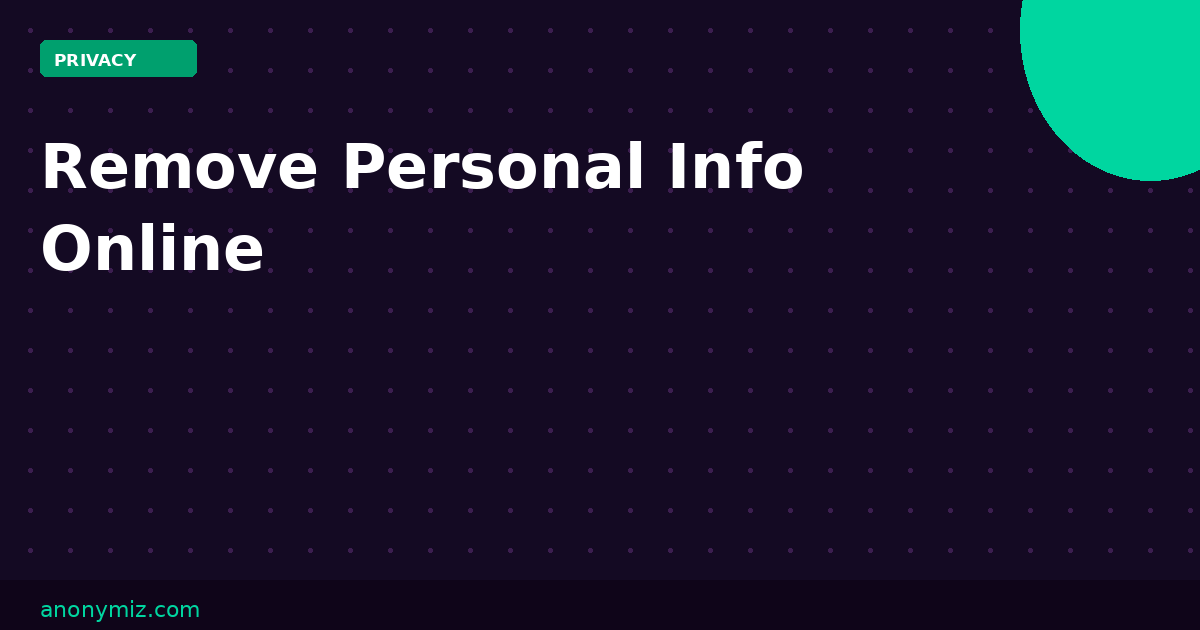 How to Remove Personal Information From the Internet in 2026