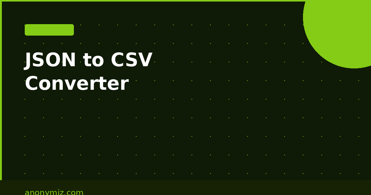 JSON to CSV: How to Convert JSON Data to Spreadsheet Format