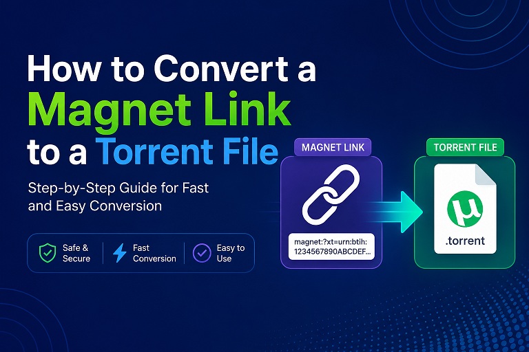 How to Convert a Magnet Link to a Torrent File