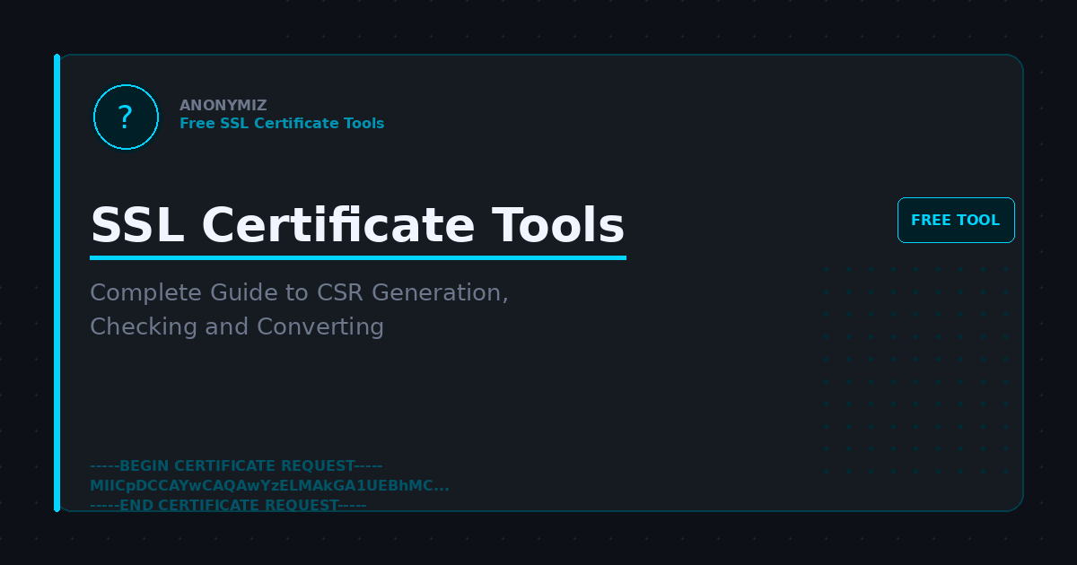 Free SSL Certificate Tools: Everything You Need to Manage Your SSL Certificates