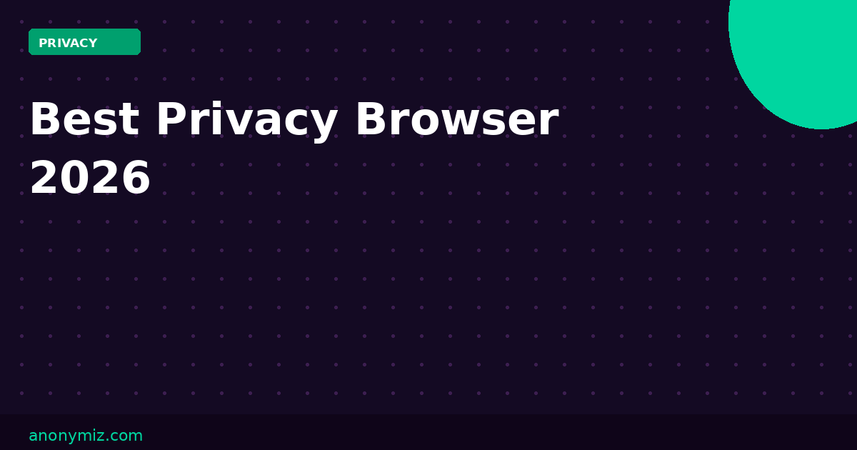 Which Browser Is Best for Privacy in 2026? Brave vs Firefox vs Chrome